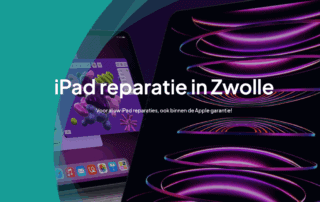 iPad reparatie in Zwolle