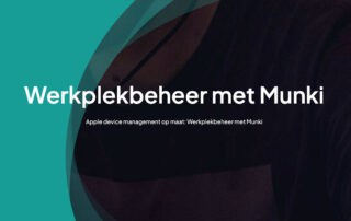 Automatiseer werkplekbeheer met Munki (Apple-optimalisatie)