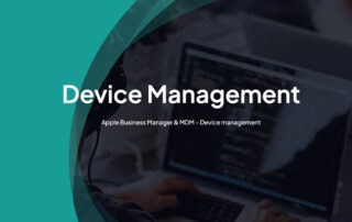 Efficiënt & veilig device management voor je Apple-omgeving